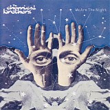The Chemical Brothers - We Are The Night