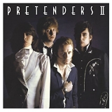 Pretenders - Pretenders II (Expanded & Remastered 2CD)