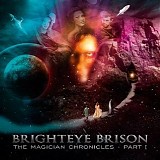 Brighteye Brison - The Magician Chronicles - Part I