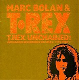Marc Bolan & T. Rex - T. Rex Unchained: Unreleased Recordings Volume 2 1972 Part 2