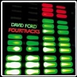 Ford, David - Fourtracks