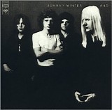 Johnny Winter - Johnny Winter And [DCC DZS-194]