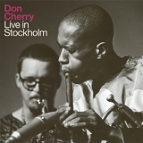 Don Cherry - Live In Stockholm