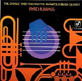 The Charlie Byrd Trio and the Annapolis Brass Quintet - Byrd & Brass