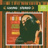 Ravel / Debussy /Munch, Boston Sy - Ravel: Bolero; La valse; Rapsodie Espagnole; Debussy: Images for Orchestra (SACD hybrid)