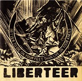 Liberteer - Better To Die On Your Feet Than Live On Your Knees