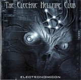 The Electric Hellfire Club - Electronomicon