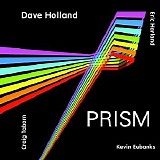 Dave Holland & Prism - Prism