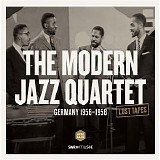 The Modern Jazz Quartet - The Modern Jazz Quartet: Germany 1956-1958