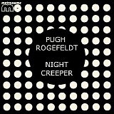 Pugh Rogefeldt - Night Creeper