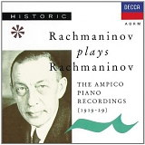 Sergei Rachmaninov - The Ampico Piano Recordings
