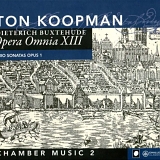 Ton Koopman - Opera Omnia 13: Chamber Music 2