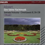 Mozart / I Musici - Eine kleine Nachtmusik: Serenata notturna: Divertimenti K.136-138