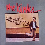Kinks, The - Give The People What They Want