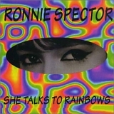 Ronnie Spector - She Talks To Rainbows