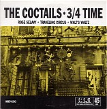 Coctails, The - 3/4 Time