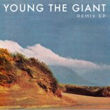 Young The Giant - Remix EP
