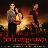 Soundtrack - The Twilight Saga: Breaking Dawn, Part 1