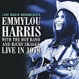 Emmylou Harris with The Hot Band and Ricky Skaggs - Live In 1978
