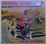 King, Freddy - Gives You A Bonanza Of Instrumentals (Reissue)