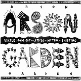 Arson Garden - Virtue Made Out Of Sticks / Metro / Shifting