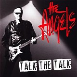 The Angels - Talk The Talk