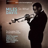 Miles Davis - So What: The Complete 1960 Amsterdam Concerts