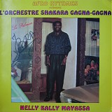 L'orchestre Shakara Gagna-Gagna - Nelly - Kally Mayassa