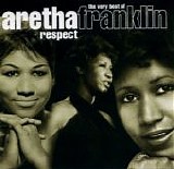 Franklin, Aretha - Respect - The Very Best Of Aretha Franklin