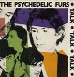 The Psychedelic Furs - Talk Talk Talk (FOR SALE)