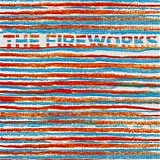 The Fireworks - The Fireworks