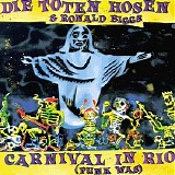 Die toten Hosen - Carnival in Rio (punk was)