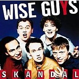 Wise Guys - Skandal