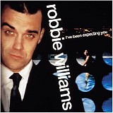 Robbie Williams - I've been expecting you