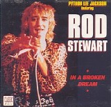 Rod Stewart - In a broken dream