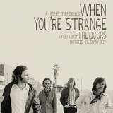 The Doors - When You're Strange - a film about the doors