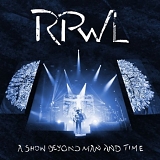 RPWL - A Show Beyond Man And Time