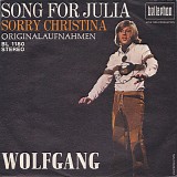 Wolfgang - Song For Julia / Sorry Christina