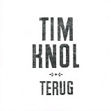 Tim Knol - Terug