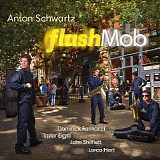 Anton Schwartz - Flash Mob