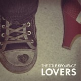 The Title Sequence - Lovers