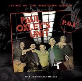 Paul Oxley's Unit - Living In the Western World (30th Anniversary Edition)