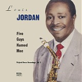 Louis Jordan - Five Guys Named Moe (Original Decca Recordings Vol 2)