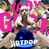 Lady Gaga - Artpop