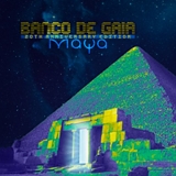 Banco De Gaia - Maya (20th Anniversary Edition)
