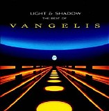 Vangelis - Light and Shadow: The Best of Vangelis