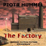 Piotr Hummel - The Factory