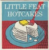 Little Feat - Outtakes From Hotcakes