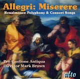 Various artists - Allegri: Miserere - Renaissance Polyphony and Consort Songs