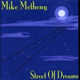 Mike Metheny - Street Of Dreams